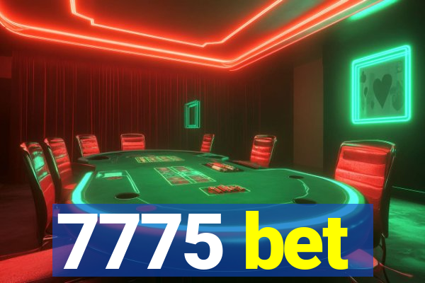 7775 bet